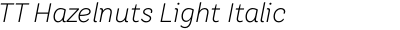 TT Hazelnuts Light Italic